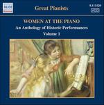 Women at the Piano: An Anthology Of Historic Performances, Vol. 1 - 