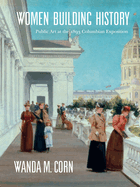 Women Building History: Public Art at the 1893 Columbian Exposition
