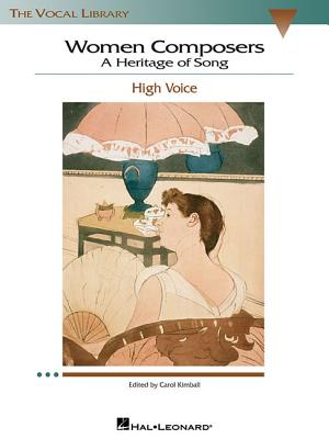 Women Composers - A Heritage of Song: The Vocal Library High Voice - Kimball, Carol