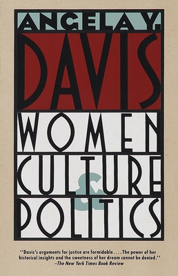 Women, Culture & Politics - Davis, Angela Y