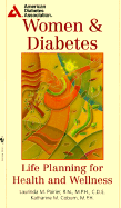 Women & Diabetes: Life Planning for Health and Wellness