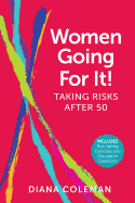 Women Going for It! Taking Risks After 50