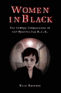 Women in Black: The Creepy Companions of the Mysterious M.I.B.