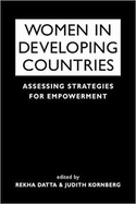 Women in Developing Countries: Assessing Strategies for Empowerment