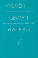 Women in German Yearbook, Volume 16 - Women in German Yearbook, and Zantop, Susanne (Editor), and Herminghouse, Patricia (Editor)