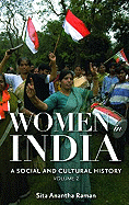 Women in India: A Social and Cultural History, Volume 2