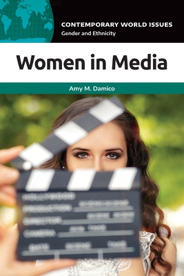 Women in Media: A Reference Handbook - Damico, Amy M