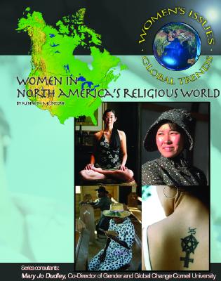 Women in North America's Religious World - McIntosh, Kenneth, and Dudley, Mary Jo, Dr.