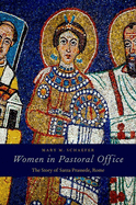 Women in Pastoral Office: The Story of Santa Prassede, Rome