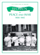 Women in Peace and War 1900-1945