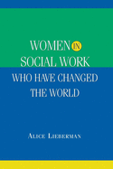 Women in Social Work Who Have Changed the World