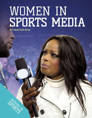 Women in Sports Media - Rule, Heather