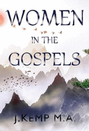 Women in the Gospels