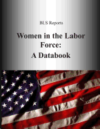 Women in the Labor Force: A Databook