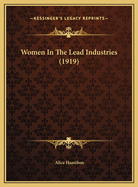 Women In The Lead Industries (1919)