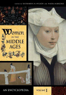 Women in the Middle Ages: An Encyclopedia [2 Volumes]