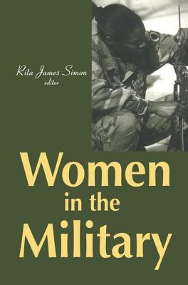 Women in the Military - Simon, Rita James (Editor)