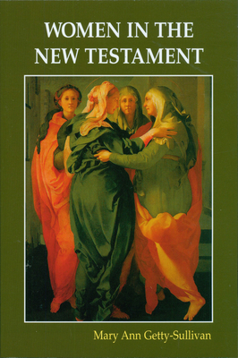 Women in the New Testament - Getty-Sullivan, Mary Ann