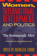 Women, International Development, and Politics: The Bureaucratic Mire