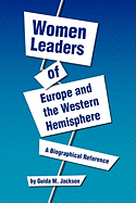 Women Leaders of Europe and the Western Hemisphere