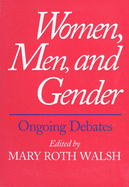 Women, Men, and Gender: Ongoing Debates