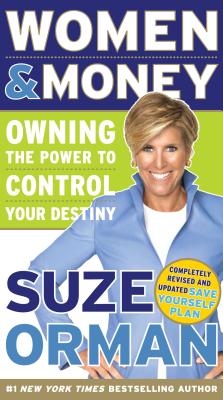 Women & Money: Owning the Power to Control Your Destiny - Orman, Suze