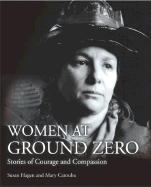 Women of Ground Zero: Stories of Compassion and Courage - Hagen, Susan, and Carouba, Mary