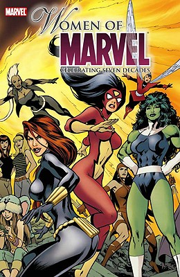 Women of Marvel: Celebrating Seven Decades - Kapitan, George, and Rico, Don, and Tartaglione, John