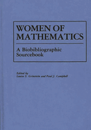 Women of Mathematics: A Bio-Bibliographic Sourcebook