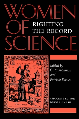 Women of Science: Righting the Record - Kass-Simon, Gabriele (Editor), and Farnes, Patricia (Editor)