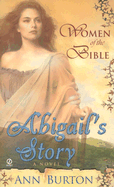 Women of the Bible: Abilgail's Story: A Novel: 6