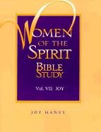 Women of the Spirit Bible Studies: Volume 7 - Haney, Joy