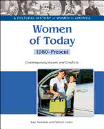 Women of Today: Contemporary Issues and Conflicts, 1980-Present - Tbd Bailey Assoc, and Kaye Stearman and Patience Coster, and Stearman, Kaye