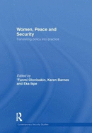 Women, Peace and Security: Translating Policy into Practice