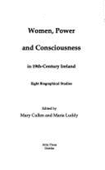 Women, Power and Consciousness in 19th Century Ireland: Eight Biographical Studies - Cullen, Mary (Editor), and Luddy, Maria (Editor)