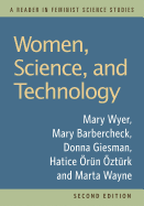 Women, science, and technology: a reader in feminist science studies