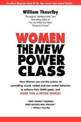 Women the New Power Class - Thourlby, William