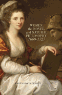 Women, the Novel, and Natural Philosophy, 1660-1727