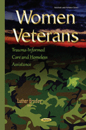 Women Veterans: Trauma-Informed Care & Homeless Assistance