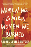 Women We Buried, Women We Burned: A Memoir