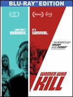 Women Who Kill [Blu-ray] - Ingrid Jungermann
