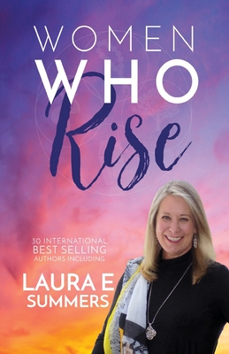 Women Who Rise- Laura E Summers - Summers, Laura E