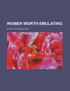 Women Worth Emulating