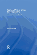 Women Writers of the First World War: An Annotated Bibliography