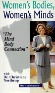 Women's Bodies, Women's Minds: The Mind Body Connection