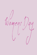Womens Day: Blank Lined Journal