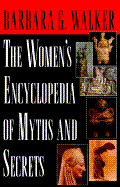 Women's Encyclopedia of Myths & Secrets