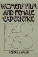 Women's Film and Female Experience, 1940-1950