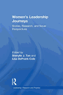 Women's Leadership Journeys: Stories, Research, and Novel Perspectives