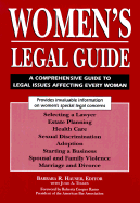 Women's Legal Guide: A Comprehensive Guide to Legal Issues Affecting Every Women - Hauser, Barbara R (Editor)